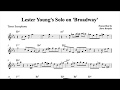 Lester Young Transcription of his sax solo on 'Broadway'