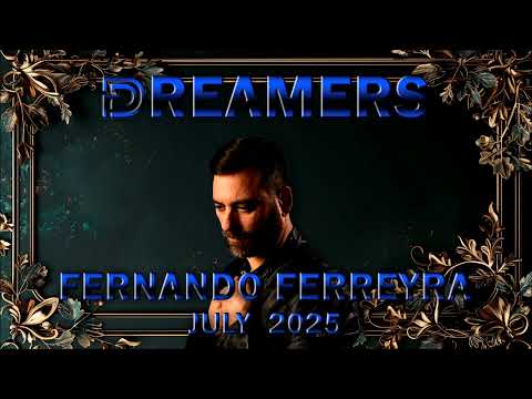 Fernando Ferreyra Dreamers July 2025
