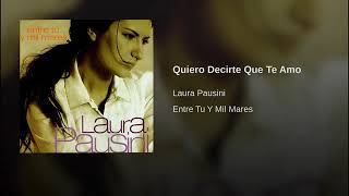 Laura Pausini Quiero Decirte Que Te amo