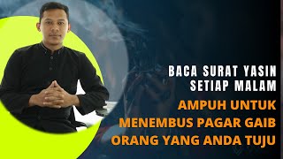 Download lagu MENEMBUS PAGAR GAIB SESEORANG DENGAN SURAT YASIN mp3
