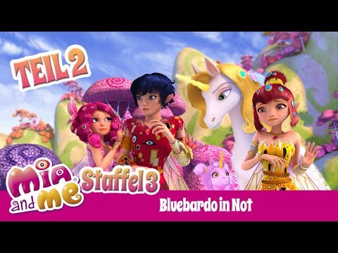 Bluebardo in Not - Teil 2 - Mia and me - Staffel 3