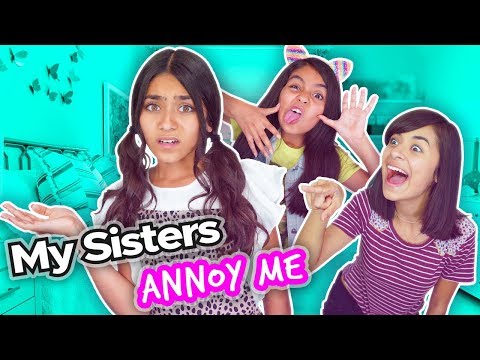 My Sisters Annoy Me - Pet Peeves - Funny Skits : Mercedes World // GEM Sisters Video