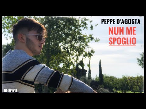 Peppe D'Agosta - Nun me spoglio ( Ufficiale 2021 )