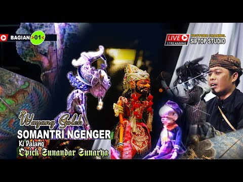 Wayang Golek SOMANTRI NGENGER (Bagian 1) Dalang Opick Sunandar Sunarya