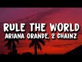 2 Chainz Ariana Grande Rule The World Lyrics