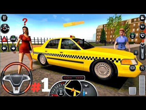Taxi Simulator 2016 Game #1 Taxi Sim 2016 Ep12 - Taxi Games Android IOS gameplay