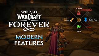 Modern Features in World of Warcraft Forever