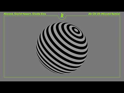Niconé, David Hasert, Diode Eins - Ah Oh Uh (Niconé Remix) [Ritter Butzke Records]