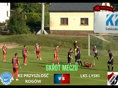 SKRÓT | KS PRZYSZŁOŚĆ ROGÓW - LKS LYSKI
