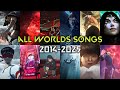 ALL SONGS WORLDS 2014 2025 LEAGUE Of LEGENDS