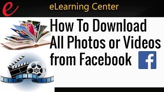How To Download All Photos or Videos from Facebook Page or Friends Photo Albums in one click
