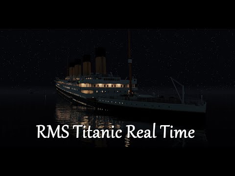 RMS Titanic Real Time (111 Anniversary)