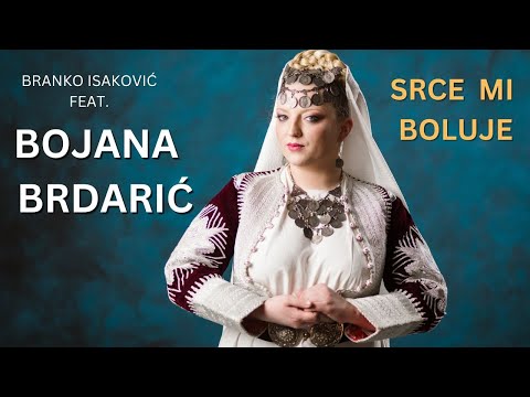 Branko Isaković feat. Bojana Brdarić - Srce mi boluje