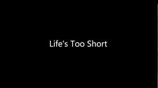 Life's Too Short: A Country Song (Explicit)