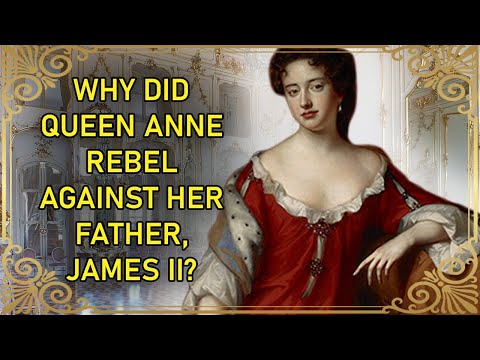 The Tragic And Incredible Life Of The Last Stuart Monarch | Queen Anne of Great Britain - PART 1