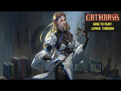 How to Play Luthia, The Tinkerer