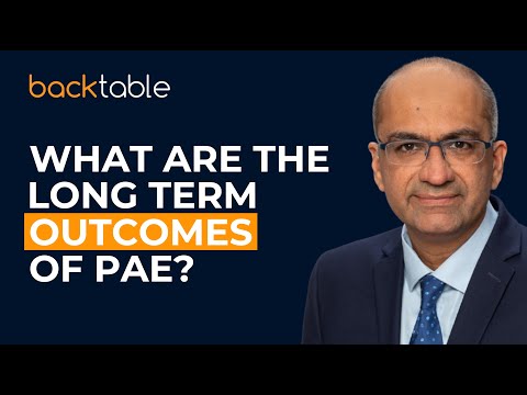 Long-Term Outcomes of Prostatic Artery Embolization (PAE) w/ Dr. Shivank Bhatia | BackTable Ep. 518