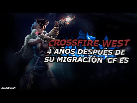 CrossFire West: HMX - 4 años después de su migración | DaniloGameR