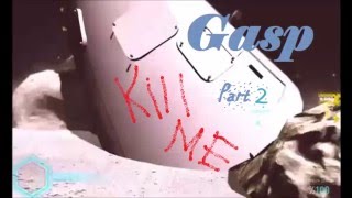 Learning to accept death with Gasp! Gasp Part 2