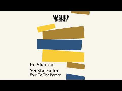 Four To The Border (Ed Sheeran feat. Camila Cabello & Cardi B vs Starsailor)