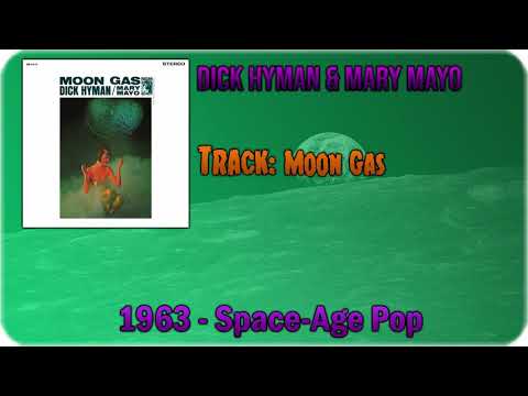 🔄 Dick Hyman & Mary Mayo - Moon Gas [1963] 🔄