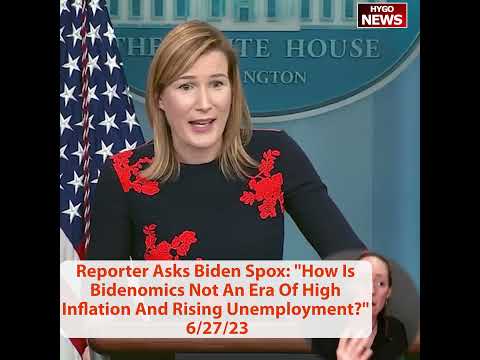 Reporter: "How Is Bidenomics Not An Era Of High Inflation And Rising Unemployment?"