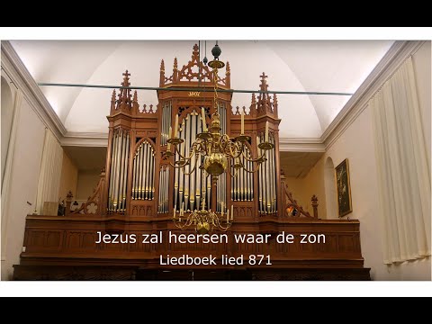 Liedboek lied 871 - Jezus zal heersen waar de zon