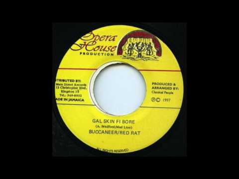 Buccaneer Ft. Redrat - Gal Skin Fi Bore (JDF Riddim 1997)