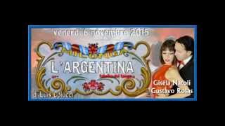 Milonga l'ARGENTINA - Gisela Natoli y Gustavo Rosas