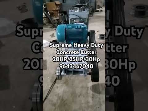 Electric Concrete Cutter  With 10HP/15HP/20HP/30HP Crompton Motor