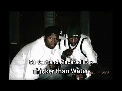 50 Cent Ft Mazaradi Fox - Thicker than Water (Remix) 