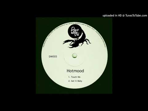 Hotmood - Touch Me