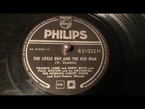 Frankie Laine & Jimmy Boyd - The Little Boy And The Old Man - 78 rpm - Philips B21022H - 1953