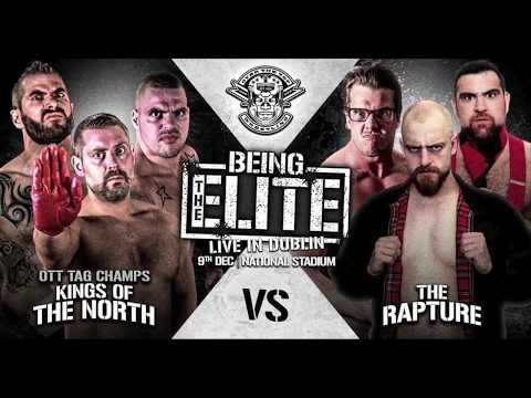 Kings of the North vs The Rapture - Being The Elite, December 9th