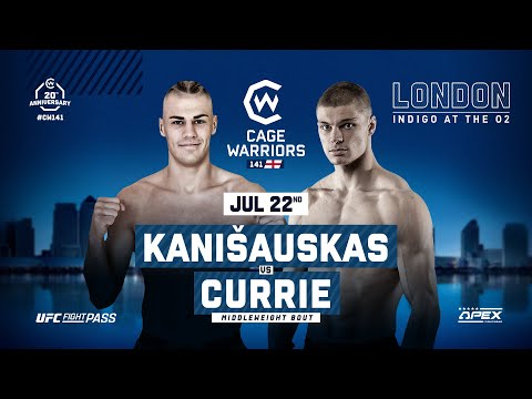 CW141: Naglis Kanišauskas vs. Will Currie
