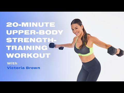 20-Minute Upper-Body Strength-Training Workout With Weights
