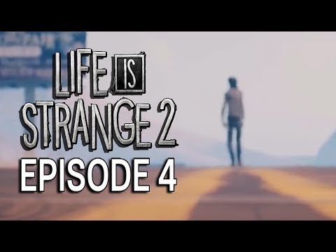 LIFE IS STRANGE 2 EPISODE 4 Gameplay Walkthrough
