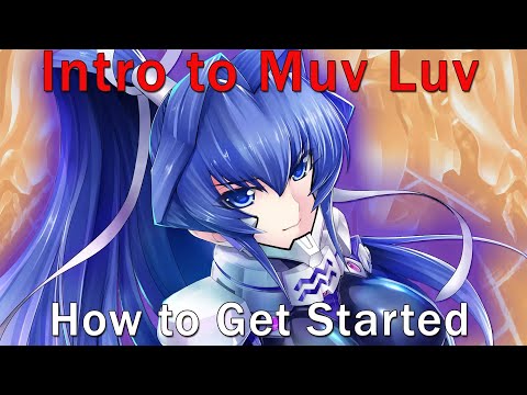 Beginner’s Guide to Muv Luv: How and Where to Start (Extra, Unlimited, and Alternative)