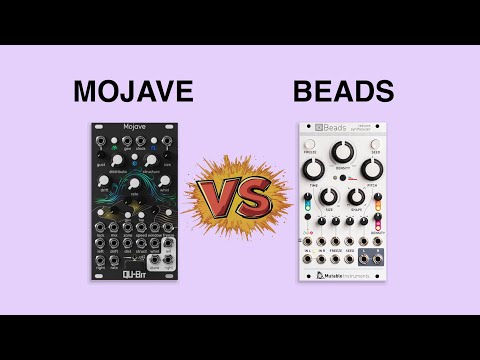 Mutable Instruments BEADS vs Qu-Bit MOJAVE!