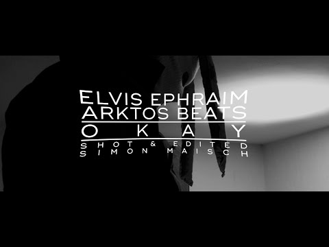 Elvis Ephraim x Arktos - Okay