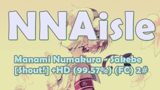 (osu!) Manami Numakura - Sakebe [Shout!] +HD (99.57%) (FC) 2#