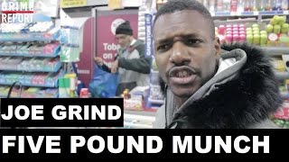Joe Grind - The Five Pound Munch (Series 2) [@JoeGrindSn1] Grime Report Tv