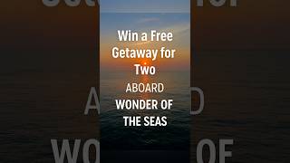 Win a Restorative Cruise for Two | Wonder of the Seas Giveaway