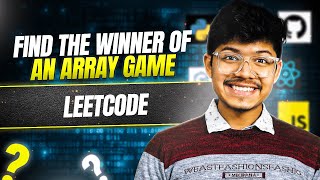 YouTube video '1535. Find the Winner of an Array Game || Complete Intuition'