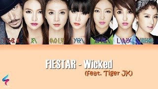 FIESTAR - Wicked (feat. Tiger JK) [Legendado PT-BR | HAN | ROM] Lyrics Color Coded