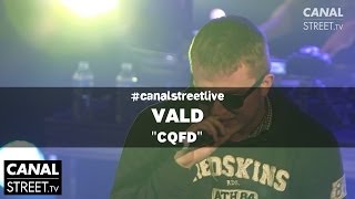 Vald - CQFD en #canalstreetlive