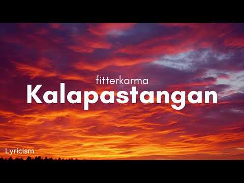 fitterkarma - Kalapastangan (Lyrics)