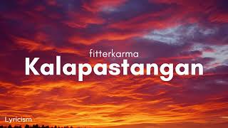 Download lagu fitterkarma - Kalapastangan (Lyrics) mp3 Download lagu fitterkarma - Kalapastangan (Lyrics) mp3