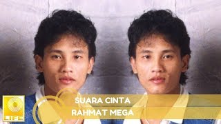 Download lagu Rahmat Mega - Suara Cinta mp3