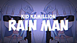 Download lagu Kid Kamillion - Rain Man mp3 Download lagu Kid Kamillion - Rain Man mp3